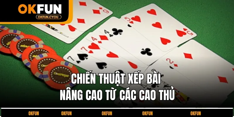 chien-thuat-xep-bai-nang-cao-tu-cac-cao-thu
