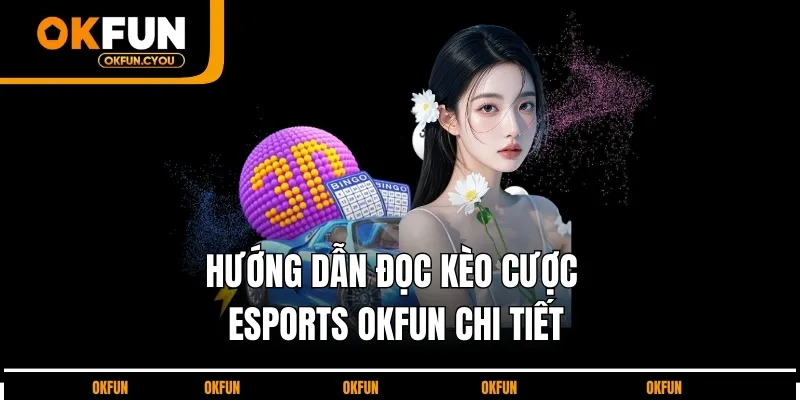 hương-dan-dco-keo-esports-okfun